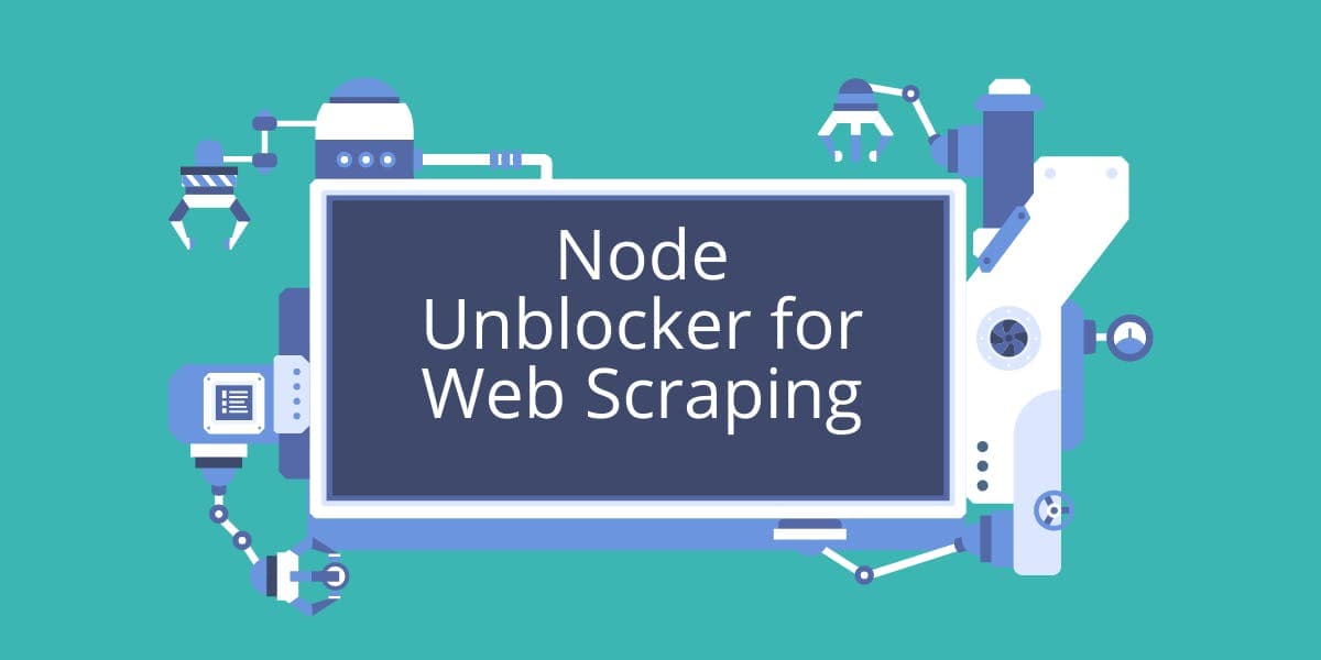 Node Unblocker für Web-Scraping