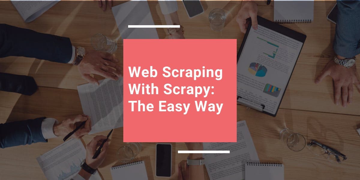 Web-Scraping mit Scrapy: Der einfache Weg