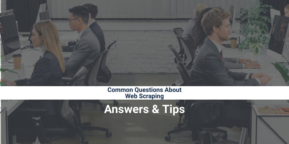 Häufige Fragen zum Web-Scraping – Antworten und Tipps