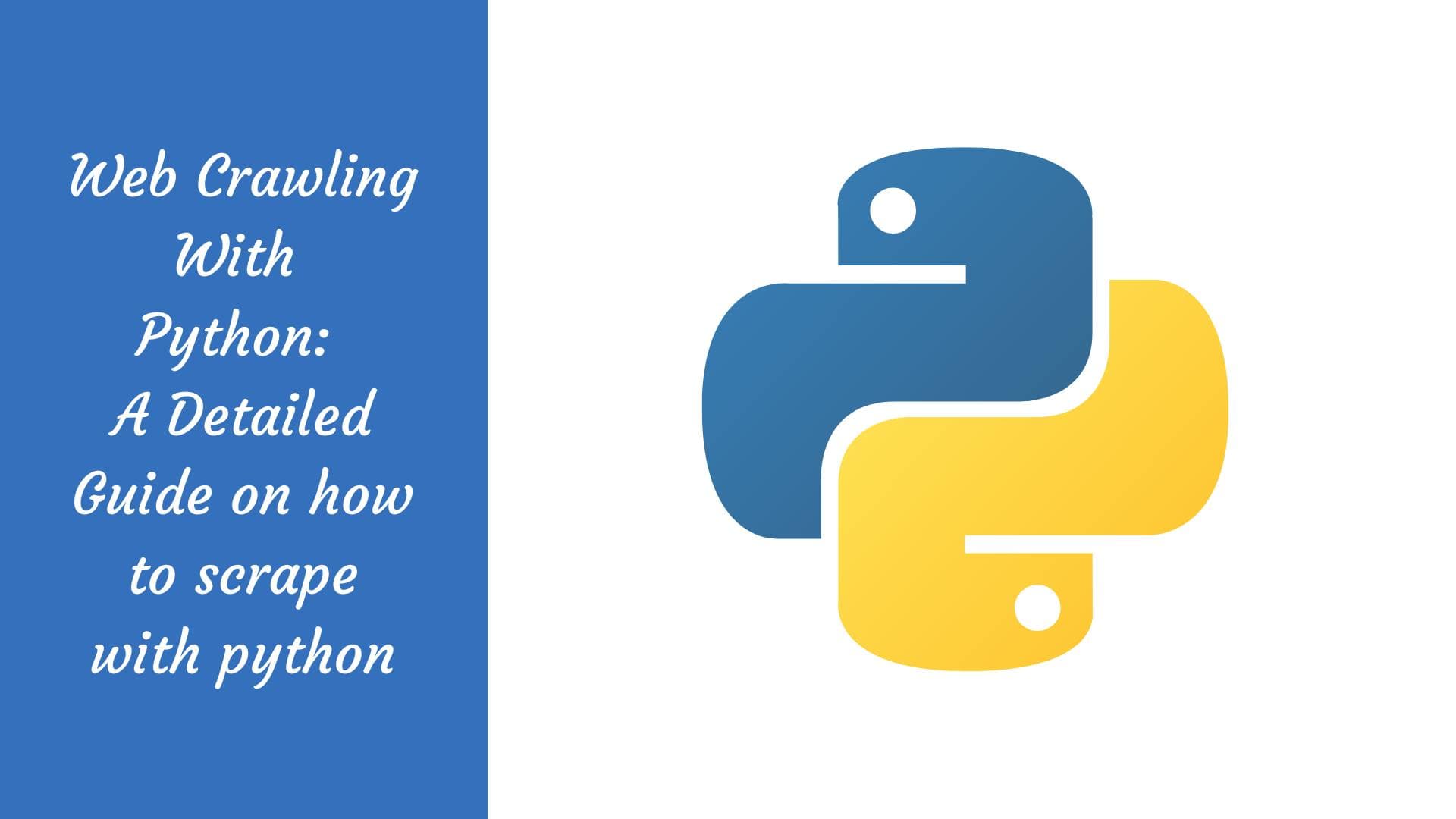 Web-Crawling mit Python: Eine ausführliche Anleitung zum Scraping mit Python