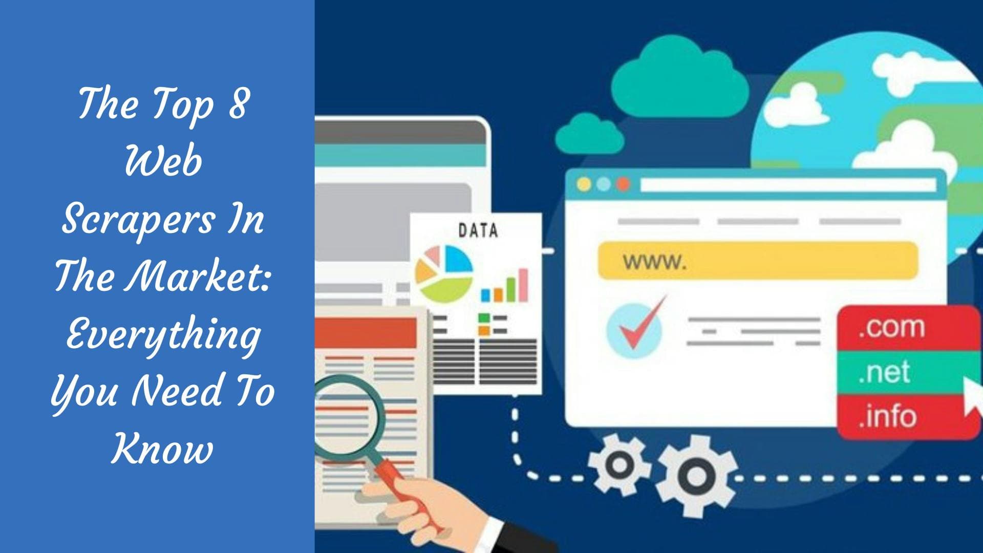 Die 8 besten Web-Scraper auf dem Markt: Alles, was Sie wissen müssen