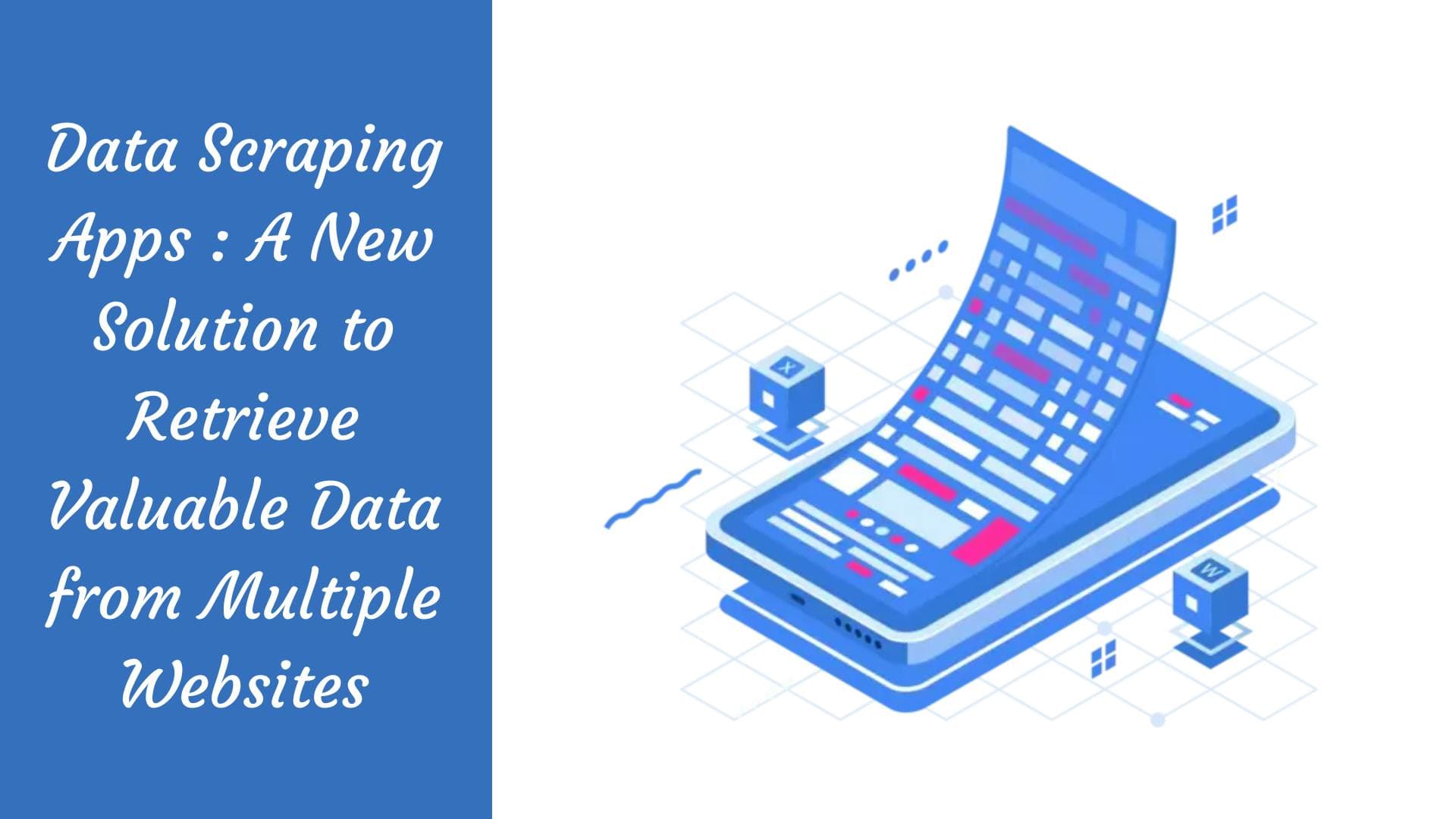 Apps zum Datenscraping: Eine neue Lösung zum Abrufen wertvoller Daten von verschiedenen Websites