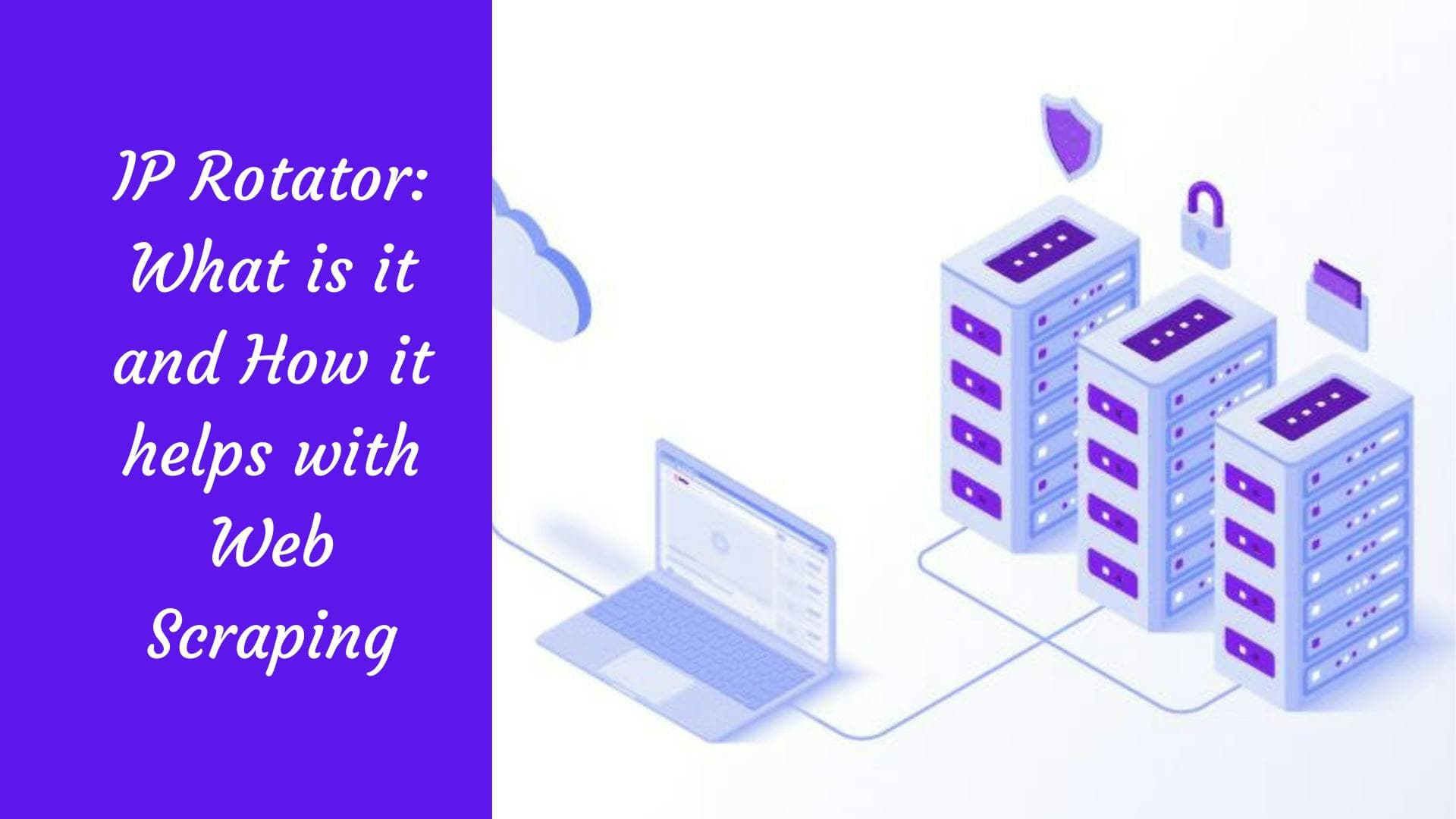 IP-Rotator: Was ist das und wie hilft er beim Web-Scraping?