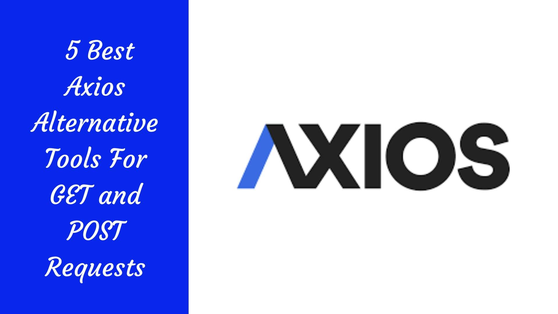 Die 5 besten Alternativen zu Axios für GET- und POST-Anfragen